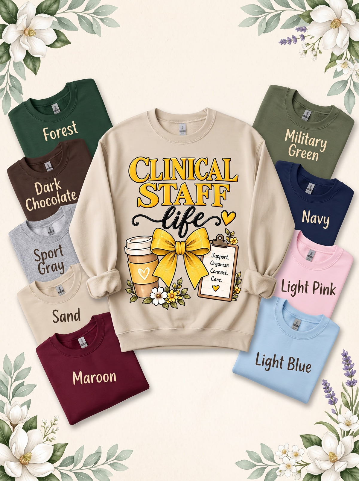 Clinical Staff LIFE Sand sweatshirt with nine labeled color options