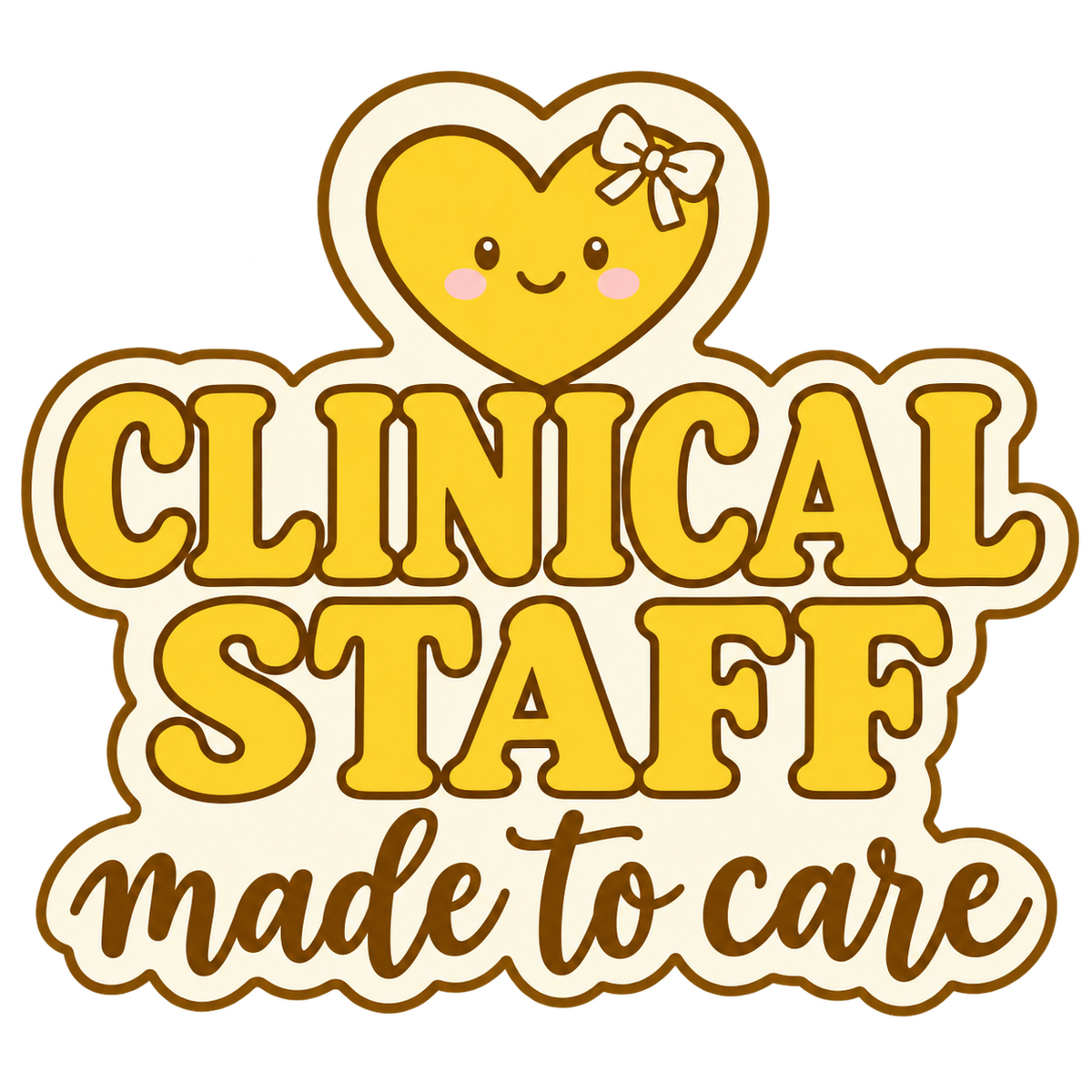 Hearts & Healing Clinical Staff Made to Care sticker design