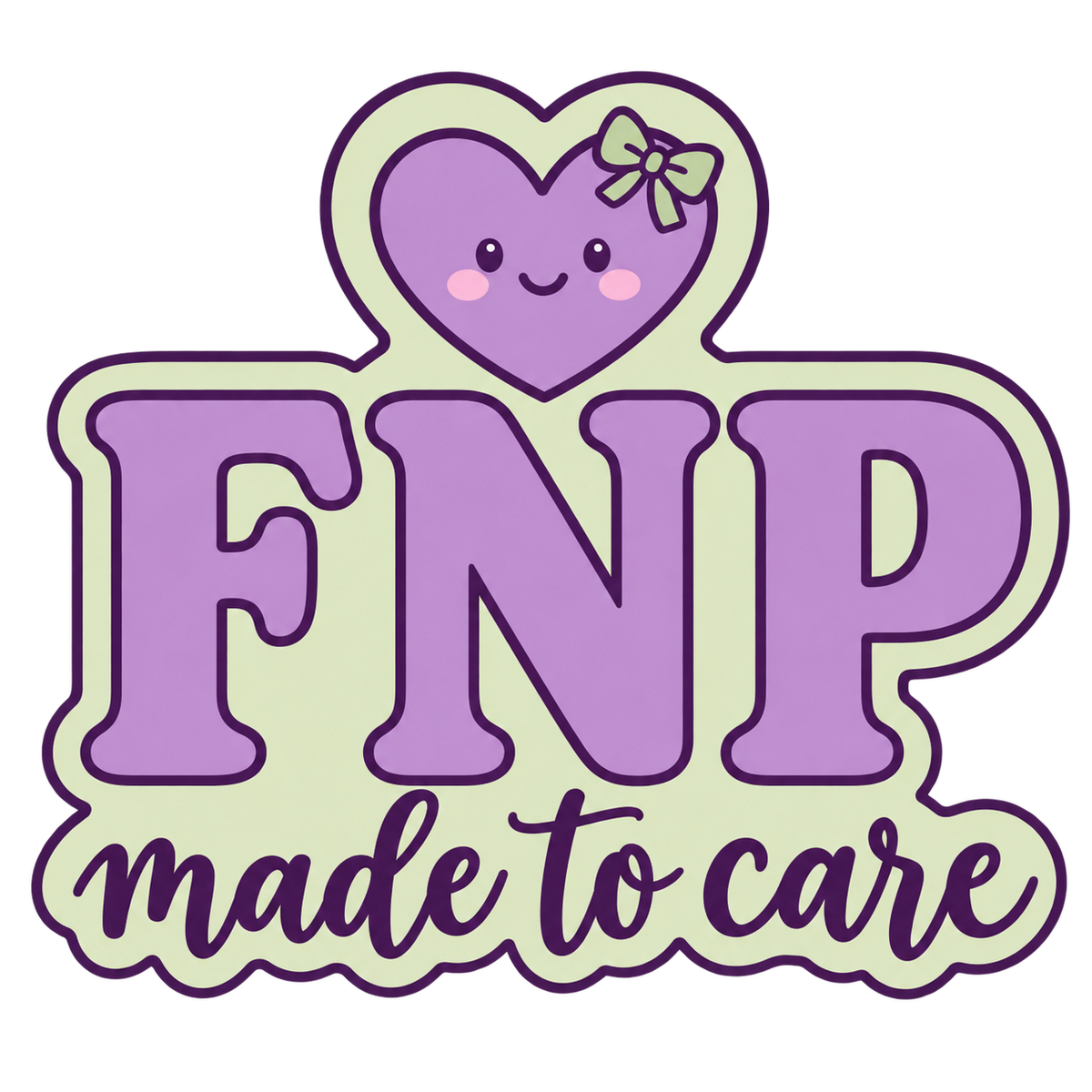Hearts & Healing FNP Made to Care sticker design